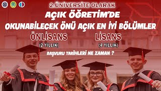 AÇIK ÖĞRETİM DE OKUNABİLECEK ÖNÜ AÇIK VE EN İYİ BÖLÜMLER  AÖF BAŞVURU TARİHLERİ [upl. by O'Hara]