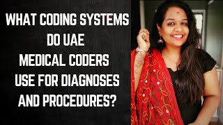 Coding Systems Do UAE Doctors Use for Diagnoses and Procedureslearnwithdhanya medicalcodingjobuae [upl. by Shaughnessy]