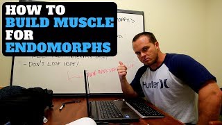 BUILD MUSCLE For Endomorphs THE EASY WAY [upl. by Haas]