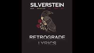 Silverstein  Retrograde Lyrics w Video [upl. by Olracnaig]