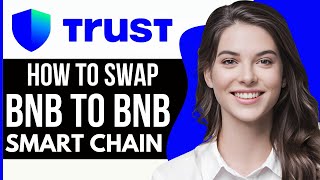 How to Swap BNB to BNB Smart Chain on Trust Wallet 2024 [upl. by Atsedom768]