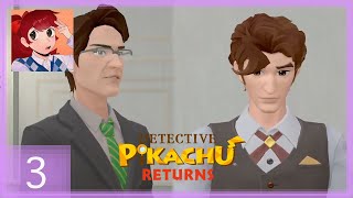 These guys look the same  Lets Play Detective Pikachu Returns 3 [upl. by Amye]