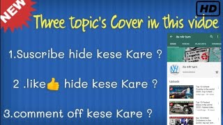 subscriber hide kaise kare  like dislike hide kese kare  comment on off kese Kare in YouTube [upl. by Karlens]