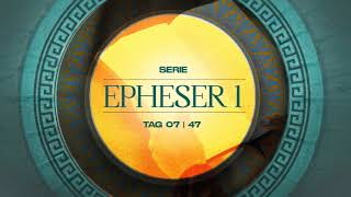 Tag 7 💛 Epheser 12 [upl. by Leopold]