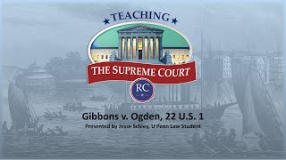 Gibbons v Ogden Supreme Court Lesson [upl. by Pascale]