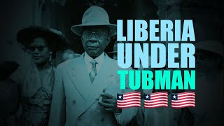 Liberia President William V S Tubman The Godfather Of African Politics S Othello Coleman [upl. by Vivianne]