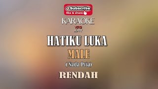 HATIKU LUKA Medinos KARAOKE  MALE Nada Rendah Versi COVER  Lonny [upl. by Niajneb519]