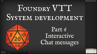 Foundry System Dev  Part 6 Interactive Chat messages [upl. by Terris]