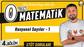 Rasyonel Sayılar 1  4BÖLÜM Soru Çözüm  0 DAN MATEMATİK [upl. by Eiroj]