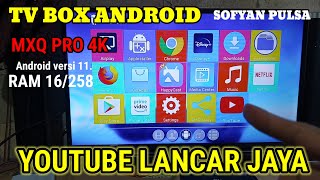 TV BOX Android MXQ Pro 4K 5G 16GB256GB Terbaru 2024 YouTube Lancar Jaya [upl. by Wing]