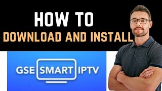 ✅ How to Download And Install GSE SMART IPTV PRO App Full Guide [upl. by Ahsima]