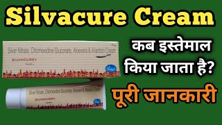 Silvacure Cream  Silvacure Cream Uses In Hindi  Silvacure Plus Cream [upl. by Nnylarac]