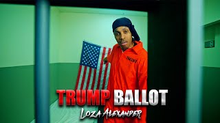 TRUMP BALLOT  Loza Alexander  Official Music Video [upl. by Alios]