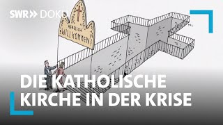 Austritt oder Engagement  Die katholische Kirche in der Krise  SWR Doku [upl. by Monahan605]