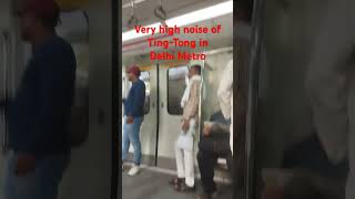 Delhi Metro irritating noise after announcment Delhimetro metro irritated [upl. by Roede10]