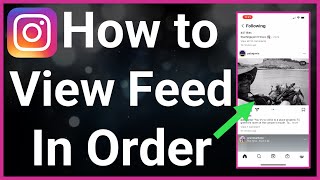 How To View Instagram Feed In Chronological Order [upl. by Evonne]