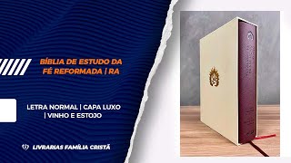 A Bíblia de Estudo da Fé Reformada Capa Luxo  Vinho e Estojo  Livrarias Família Cristã [upl. by Einaffets]