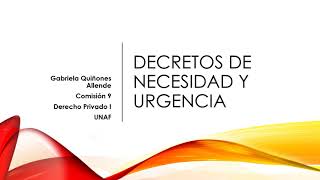 Decretos de Necesidad y Urgencia [upl. by Kenzie]