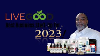 LiveGood  Best Business Start Up For 2023 [upl. by Norabal]