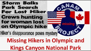 Missing 411 David Paulides Presents Missing Hikers in Olympic amp Kings Canyon National Parks [upl. by Holmann]