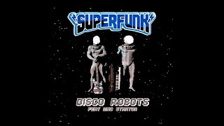 Disco Robots 🤖 Superfunk´s Video Edit 🎶 So French Records [upl. by Elbertine]