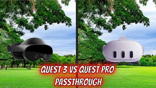 Quest 3 Passthrough vs Quest Pro  A GAME CHANGER [upl. by Ada]