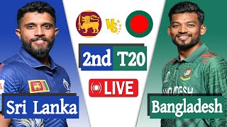 Bangladesh vs Sri Lanka Live  Ban vs Sl live 2nd T20 Match Score  Live Cricket Bangladesh [upl. by Ulrika]