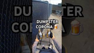 Dumpster diving for Corona 🍺 and Schutz dumpsterdiving beer corona designer shorts [upl. by Fessuoy316]