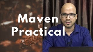 Maven Tutorial Practical [upl. by Vania]