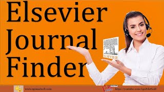 How to Use Elsevier Journal Finder  A Comprehensive Guide [upl. by Aikyn]