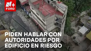 Habitantes de edificio por caer en Naucalpan exigen ver a presidenta municipal  Las Noticias [upl. by Bouldon]