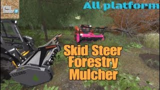 SkidSteer Forestry Mulcher  New mod for all platforms on FS22 [upl. by Willin]