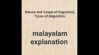 nature and Scope of linguistics types of linguistics  malayalam explanation [upl. by Vinna]