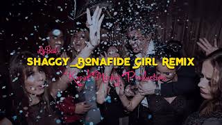 Lagu Acara Terbaru 2022 I SHAGGY  BONAFIDE GIRL REMIX I By LGMIX [upl. by Egidius]