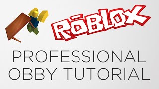 How to Make Professional Obbys  ROBLOX [upl. by Lysander]