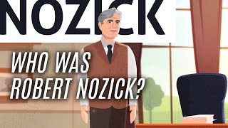 Essential Nozick Who was Robert Nozick [upl. by Charlton]