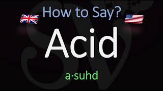 How to Pronounce Acid CORRECTLY Meaning amp Pronunciation [upl. by Yonit]