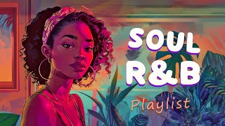 Soul rampb playlist  These songs remind you to love yourself  Neo soul rampb mix [upl. by Ronoh]