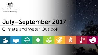 Climate and Water Outlook July–September 2017 [upl. by Adnoel]