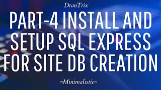 Part4 Install SQL Express 2019 and provide required permissions [upl. by Sung]