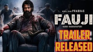 FAUJI movie trailer released prabhas trailer reviwmovie [upl. by Roch]