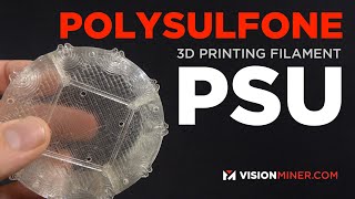 Polysulfone PSU Filament in 3D Printing FFF  FDM  HighTemp Chemically Resistant SuperPolymer [upl. by Ronyam]