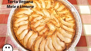 Torta Vegana Mele e Limone  Velocissima e facilissima [upl. by Aissirac]