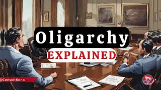 Oligarchy  What is an Oligarchy Form of Government Oligarchy Definition amp Meaning  Lesson [upl. by Robinette]