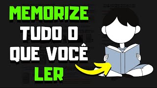 Método PRÁTICO para MEMORIZAR tudo o que você LER [upl. by Howlend504]