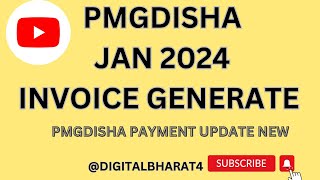 pmgdisha jan 2024 invoice generated  pmgdisha jan 2024 payment new update  digitalbharat4 [upl. by Wesley]