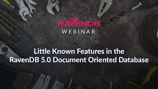 Little Known Features in RavenDB 50 Document Oriented Database [upl. by Yasmar]