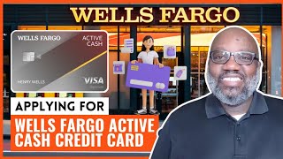 APPLYING FOR WELLS FARGO ACTIVE CASH CREDIT CARD [upl. by Philbo]