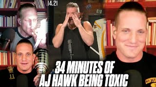 34 Minutes Of AJ Hawk Being The Most Toxic Person On The Planet  Pat McAfee Show [upl. by Chor]