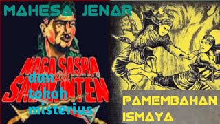 MAHESA JENAR DAN TOKOH MISTERIUS PANEMBAHAN ISMAYA [upl. by Ecniv]